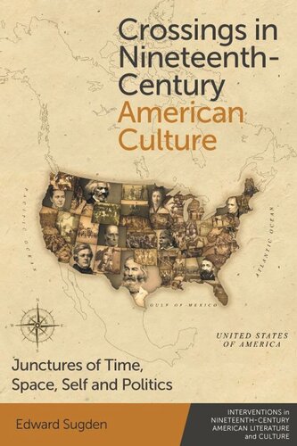 Crossings in Nineteenth-Century American Culture: Junctures of Time, Space, Self and Politics (PDF/EPUB Version)