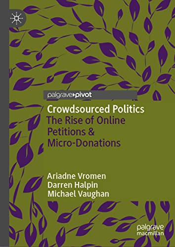 Crowdsourced Politics: The Rise of Online Petitions & Micro-Donations (PDF/EPUB Version)