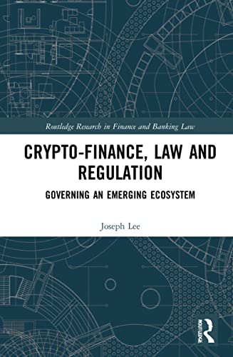 Crypto-Finance, Law and Regulation (PDF/EPUB Version)