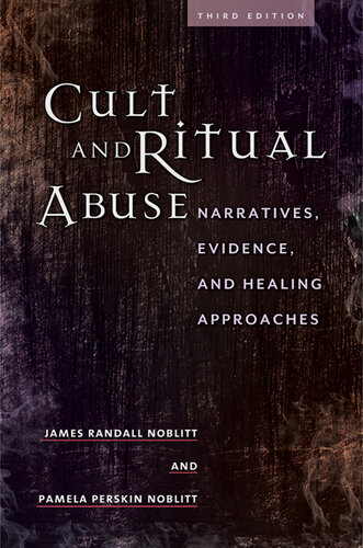 Cult and Ritual Abuse : Narratives, Evidence, and Healing Approaches (PDF/EPUB Version)