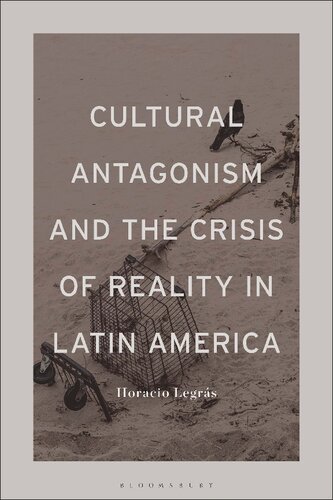 CULTURAL ANTAGONISM AND THE CRISIS OF REALITY IN LATIN AMERICA (PDF/EPUB Version)