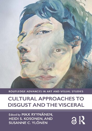 Cultural Approaches to Disgust and the Visceral (PDF/EPUB Version)