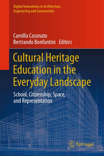 Cultural Heritage Education in the Everyday Landscape: School, Citizenship, Space, and Representation (PDF/EPUB Version)