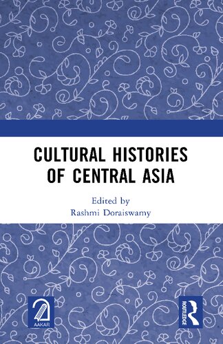 Cultural Histories of Central Asia (PDF/EPUB Version)