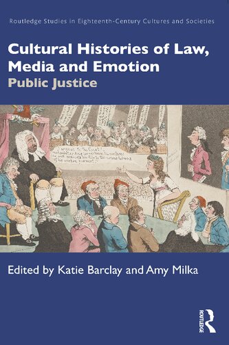 Cultural histories of law, media and emotion : public justice (PDF/EPUB Version)