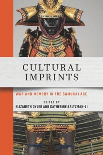 Cultural Imprints: War and Memory in the Samurai Age (PDF/EPUB Version)