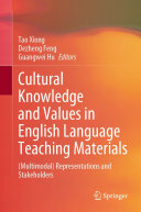 Cultural Knowledge and Values in English Language Teaching Materials: (Multimodal) Representations and Stakeholders (PDF/EPUB Version)