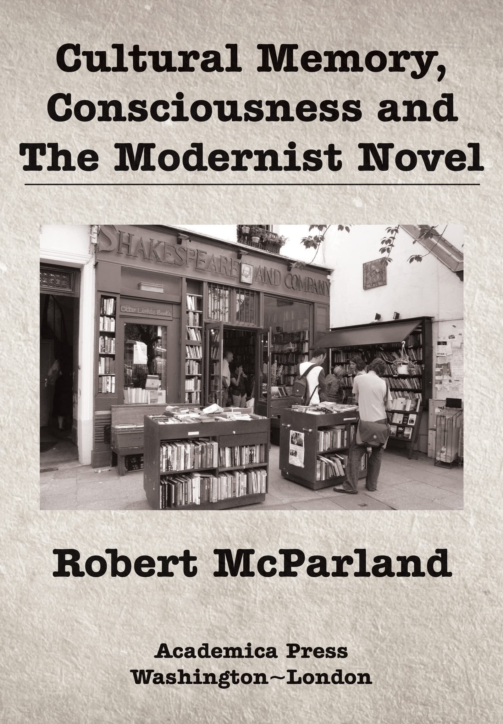 Cultural Memory, Consciousness, and The Modernist Novel (PDF/EPUB Version)