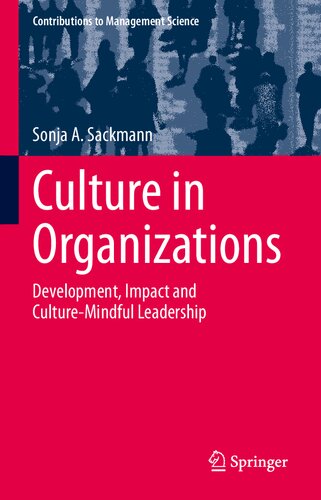 Culture in Organizations: Development, Impact and Culture-Mindful Leadership (PDF/EPUB Version)