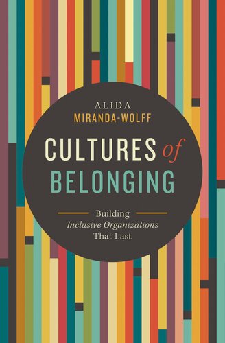 Cultures of Belonging: Building Inclusive Organizations that Last (PDF/EPUB Version)