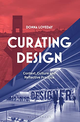 Curating Design: Context, Culture and Reflective Practice (PDF/EPUB Version)