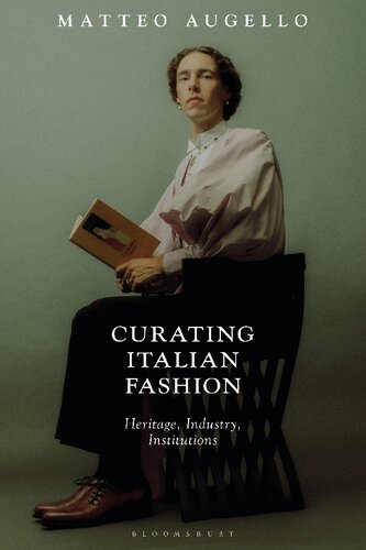 Curating Italian Fashion: Heritage, Industry, Institutions (PDF/EPUB Version)