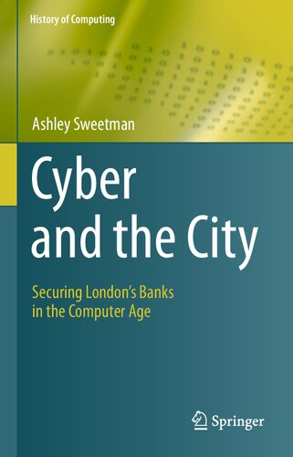 Cyber And The City: Securing London’s Banks In The Computer Age (PDF/EPUB Version)