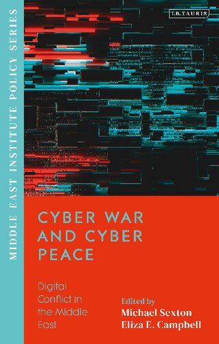 Cyber War and Cyber Peace: Digital Conflict in the Middle East (PDF/EPUB Version)