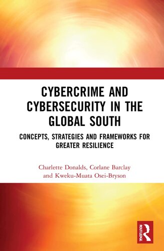 Cybercrime and Cybersecurity in the Global South: Concepts, Strategies and Frameworks for Greater Resilience (PDF/EPUB Version)