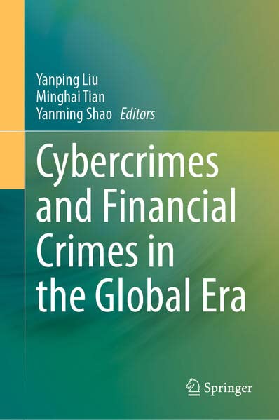 Cybercrimes and Financial Crimes in the Global Era (PDF/EPUB Version)