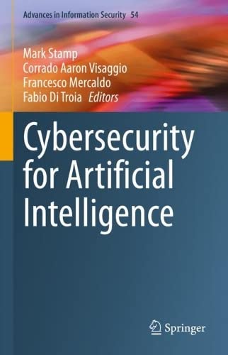 Cybersecurity for Artificial Intelligence (Advances in Information Security, 54) (PDF/EPUB Version)