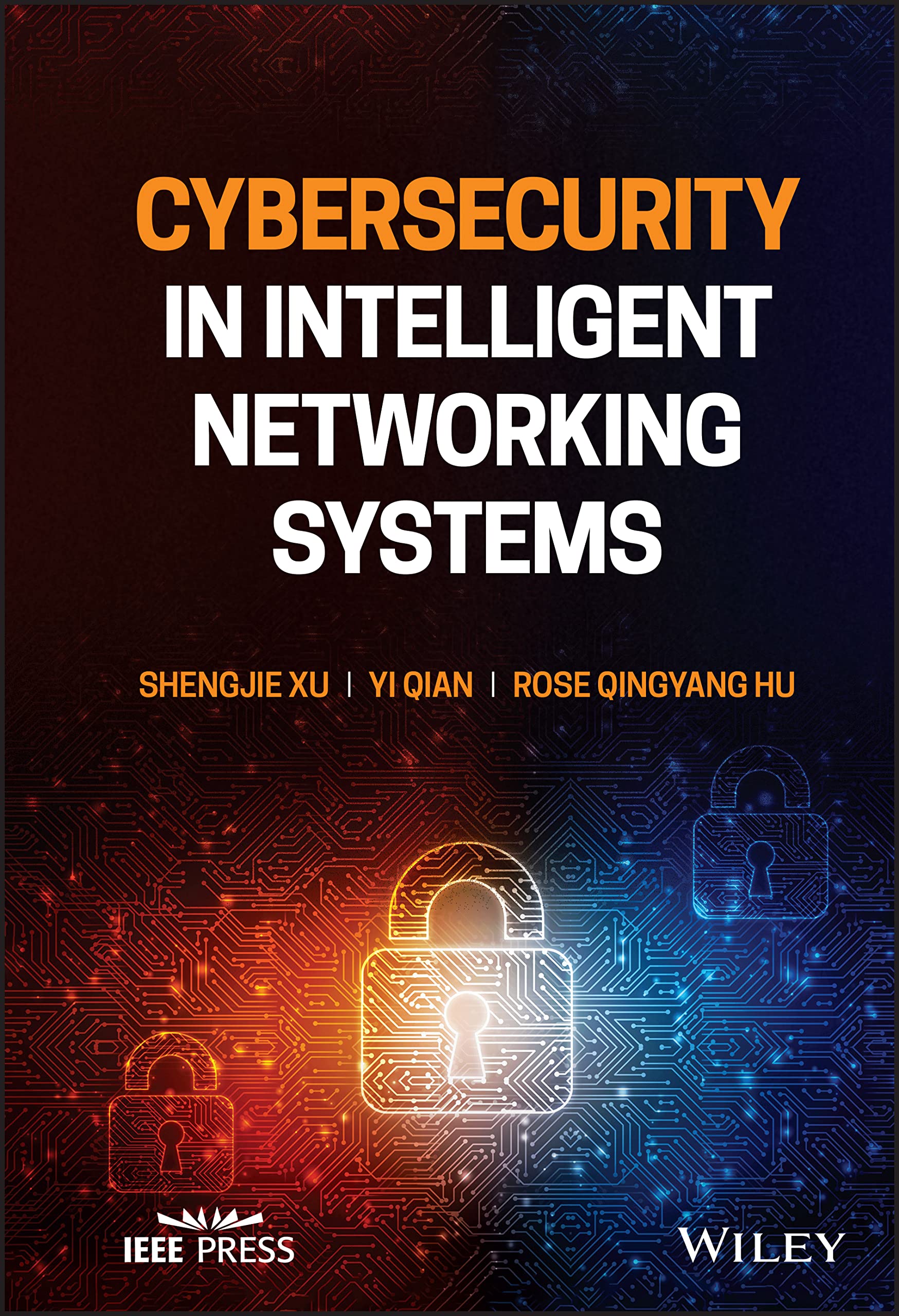 Cybersecurity in Intelligent Networking Systems (IEEE Press) (PDF/EPUB Version)