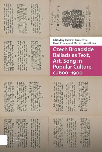 Czech Broadside Ballads as Text, Art, Song in Popular Culture, c.1600–1900 (PDF/EPUB Version)