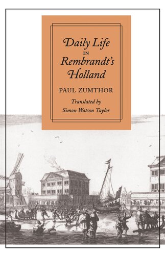 Daily Life in Rembrandt’s Holland (PDF/EPUB Version)