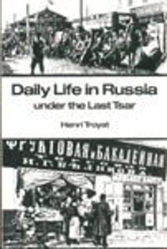 Daily Life in Russia under the Last Tsar (PDF/EPUB Version)