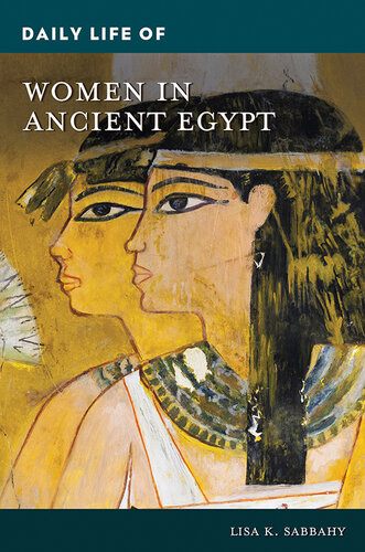 Daily Life of Women in Ancient Egypt (PDF/EPUB Version)