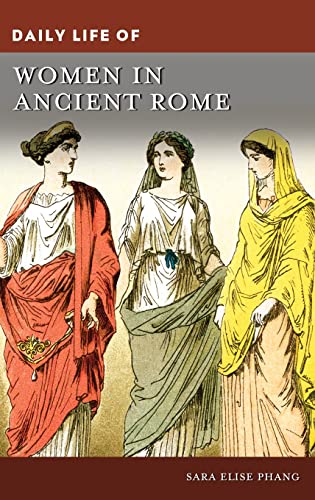 Daily Life of Women in Ancient Rome (PDF/EPUB Version)