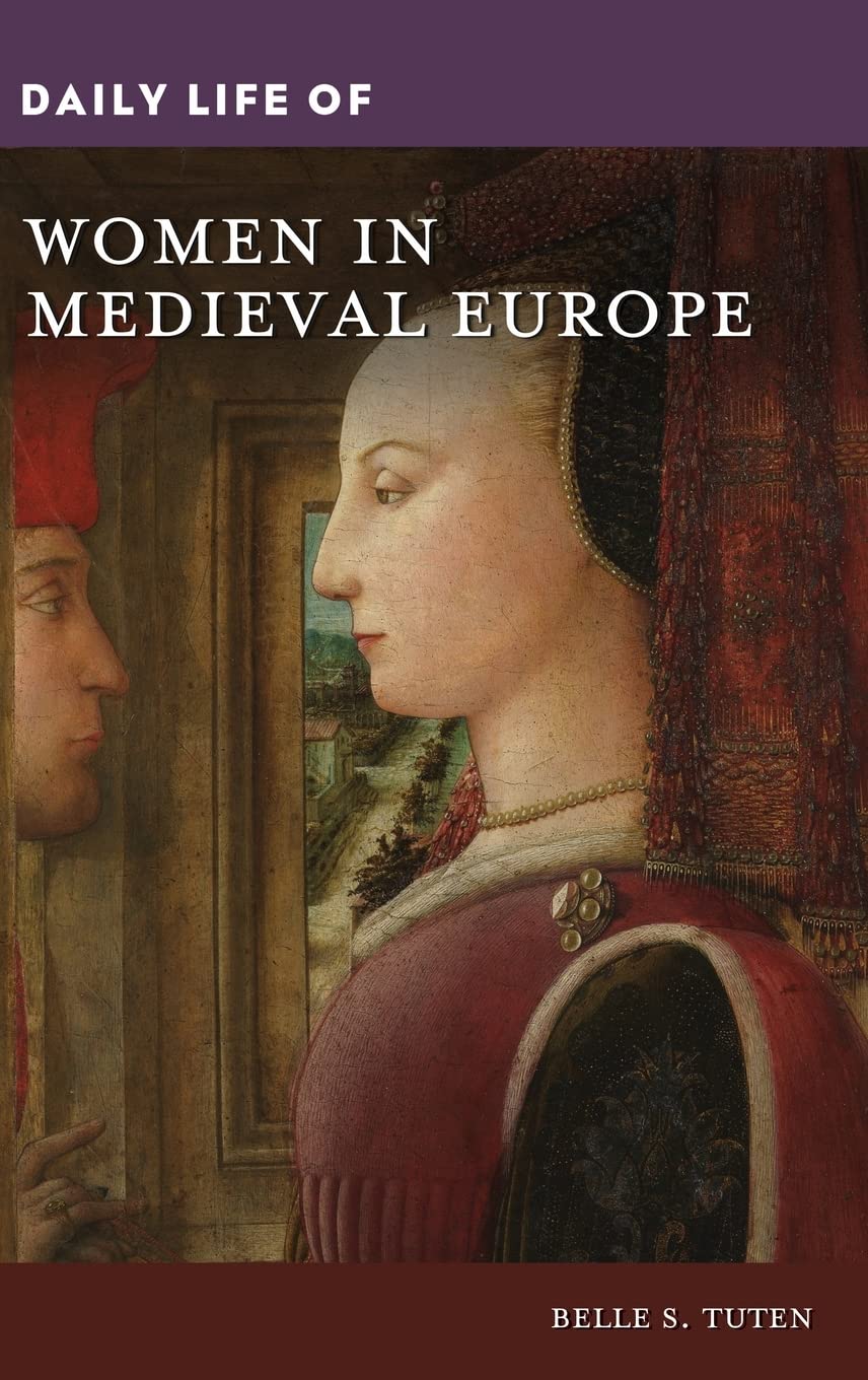 Daily Life of Women in Medieval Europe (PDF/EPUB Version)