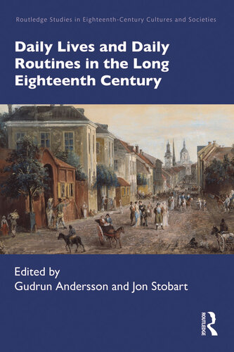 Daily Lives and Daily Routines in the Long Eighteenth Century (PDF/EPUB Version)