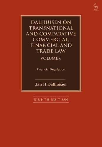 Dalhuisen on Transnational and Comparative Commercial, Financial and Trade Law Volume Volume 6: Financial Regulation (PDF/EPUB Version)