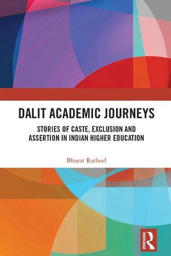 Dalit Academic Journeys: Stories of Caste, Exclusion and Assertion in Indian Higher Education (PDF/EPUB Version)