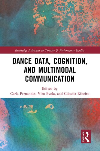 Dance Data Cognition and Multimodal Communication (PDF/EPUB Version)