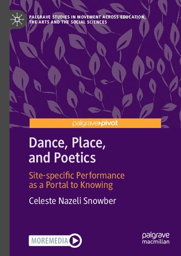 Dance, Place, and Poetics: Site-specific Performance as a Portal to Knowing (PDF/EPUB Version)