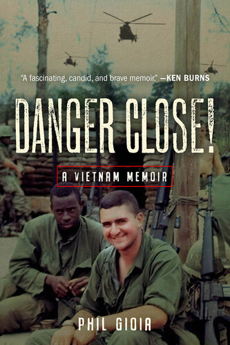 Danger Close!: A Vietnam Memoir (PDF/EPUB Version)