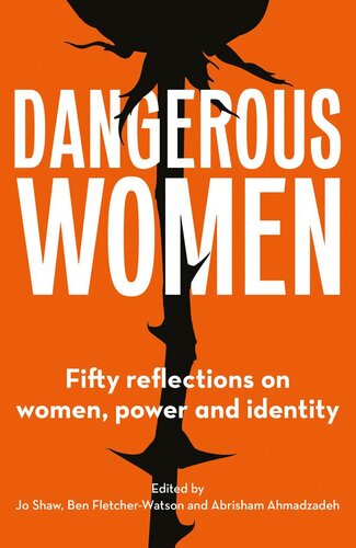 Dangerous Women: Fifty reflections on women, power and identity (PDF/EPUB Version)