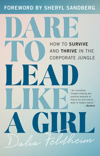 Dare to Lead Like a Girl: How to Survive and Thrive in the Corporate Jungle (PDF/EPUB Version)
