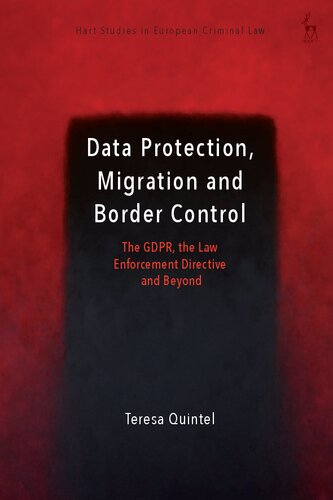 Data protection, Migration and Border Control: The GDPR, the Law Enforcement Directive and Beyond (PDF/EPUB Version)