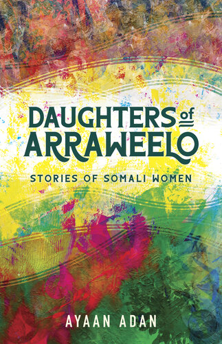 Daughters of Arraweelo: Stories of Somali Women (PDF/EPUB Version)
