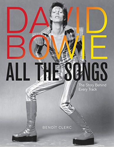 David Bowie All the Songs: The Story Behind Every Track (PDF/EPUB Version)