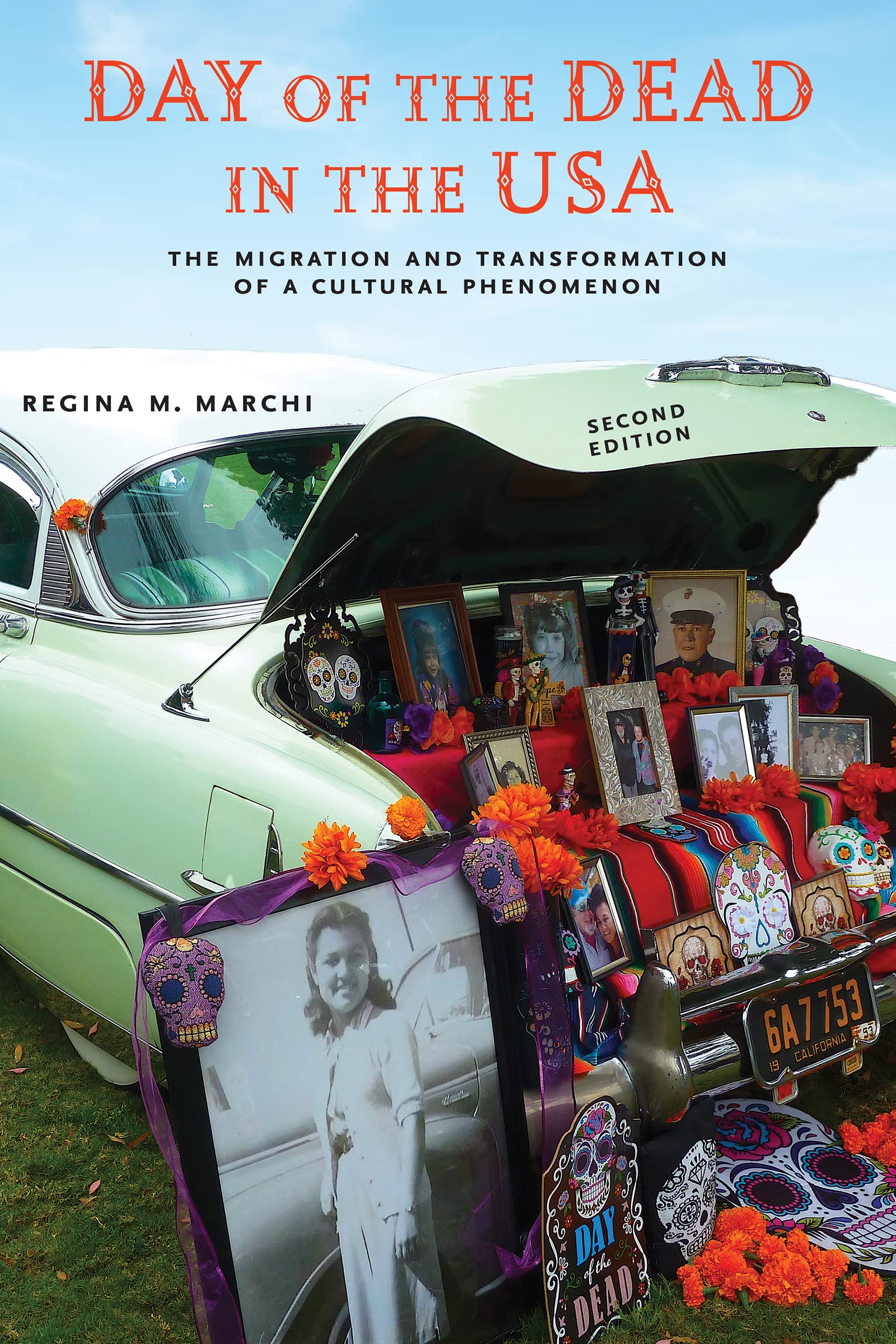 Day of the Dead in the USA, Second Edition: The Migration and Transformation of a Cultural Phenomenon (PDF/EPUB Version)