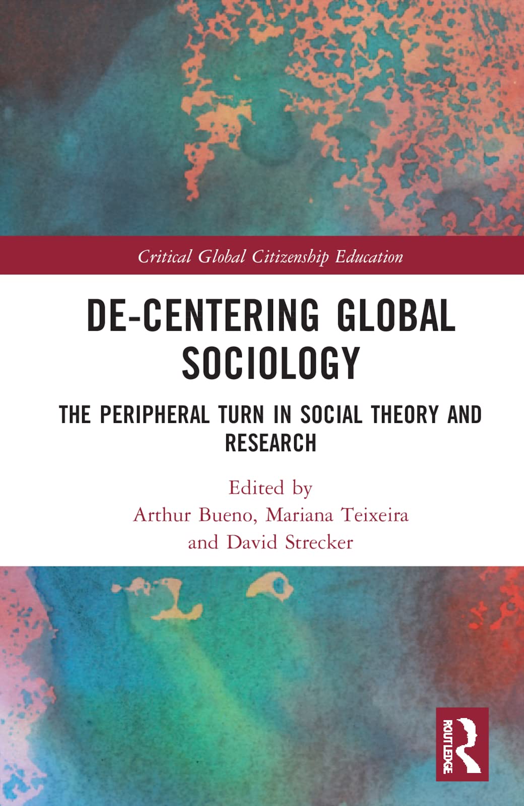 De-Centering Global Sociology: The Peripheral Turn in Social Theory and Research (PDF/EPUB Version)