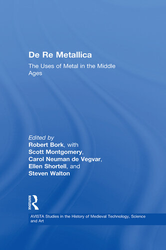 De Re Metallica: The Uses of Metal in the Middle Ages (PDF/EPUB Version)