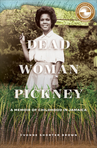 Dead Woman Pickney : A Memoir of Childhood in Jamaica (PDF/EPUB Version)