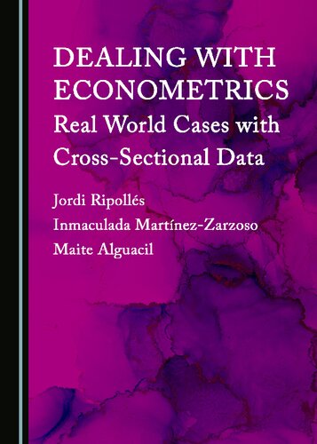 Dealing with Econometrics: Real World Cases with Cross-Sectional Data (PDF/EPUB Version)
