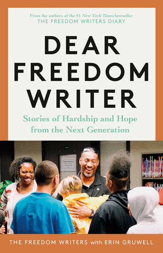 Dear Freedom Writer: Stories of Hardship and Hope from the Next Generation (PDF/EPUB Version)