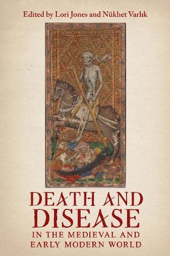 Death and Disease in the Medieval and Early Modern World: Perspectives from across the Mediterranean and Beyond (PDF/EPUB Version)