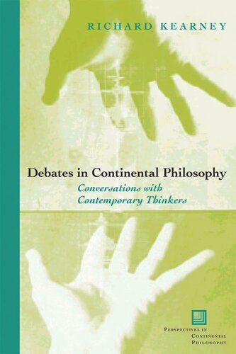 Debates in Continental Philosophy: Conversations with Contemporary Thinkers (PDF/EPUB Version)
