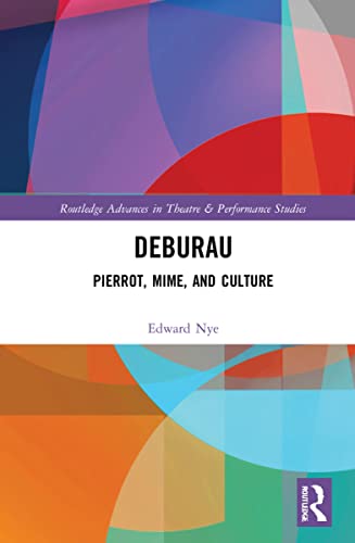 Deburau: Pierrot, Mime, and Culture (PDF/EPUB Version)