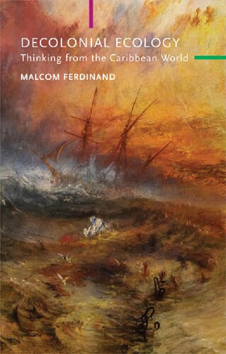 Decolonial Ecology: Thinking from the Caribbean World (PDF/EPUB Version)