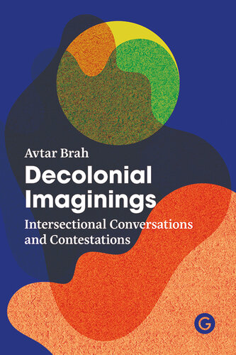 Decolonial Imaginings: Intersectional Conversations and Contestations (PDF/EPUB Version)